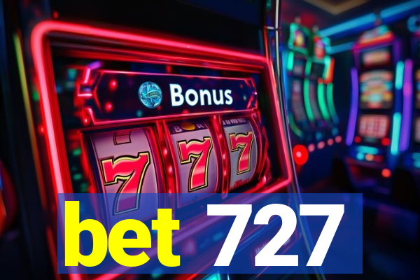 bet 727